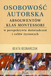 Osobowo autorska absolwentów klas Montessori w perspektywie dowiadcze i celów...