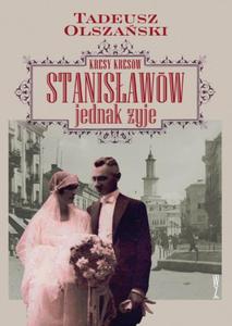 Kresy Kresów. Stanisawów jednak yje