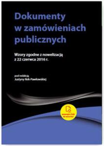 Dokumenty w zamówieniach publicznych Wzory zgodne z nowelizacj z 22 czerwca 2016 r.