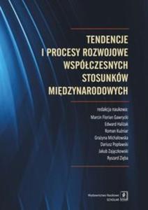 Tendencje i procesy rozwojowe wspóczesnych stosunków midzynarodowych