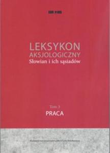 Leksykon aksjologiczny Sowian i ich ssiadw Tom 3 - 2857807382