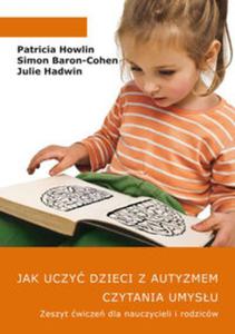 Jak uczy dzieci z autyzmem czytania umysu. wiczenia - 2857807517