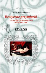 Erotyczne przymiarki. Fraszki - 2857807542