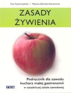 Zasady ywienia. Podrcznik dla zawodu kucharz maej gastronomii - 2825666285