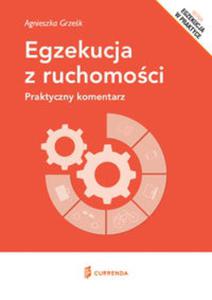 Egzekucja z ruchomoci Praktyczny komentarz - 2857807919