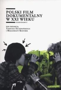 Polski film dokumentalny w XXI wieku - 2857807960