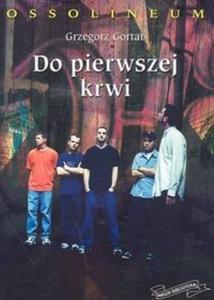 Do pierwszej krwi