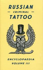 Russian Criminal Tattoo Encyclopaedia Volume 3 - 2857808111