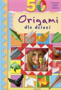 50 origami dla dzieci - 2857808219