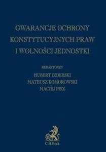 Gwarancje ochrony konstytucyjnych praw i wolnoci jednostki - 2857808237