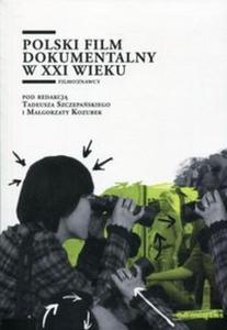 Polski film dokumentalny w XXI wieku - 2857808391