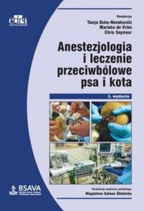 Anestezjologia i leczenie przeciwblowe psa i kota - 2857808880