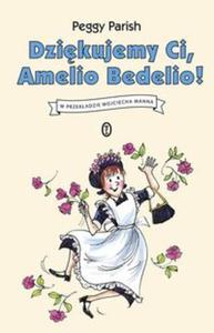 Dzikujemy Ci, Amelio Bedelio! - 2857808918