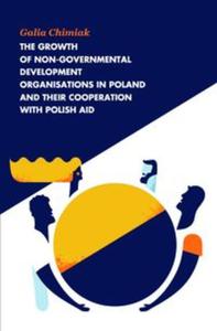 The Growth of Non-Governmental Development Organizations in Poland and Their Cooperation with Polish - 2857809341