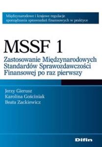 MSSF 1 Zastosowanie Midzynarodowych Standardów Sprawozdawczoci Finansowej po raz pierwszy