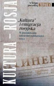 Kultura i emigracja rosyjska Tom 2 - 2857809551