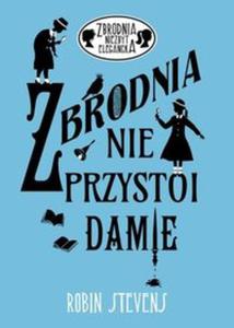 Zbrodnia niezbyt elegancka. 1. Zbrodnia nie przystoi damie - 2857809565