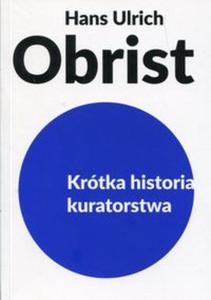 Krtka historia kuratorstwa - 2857809944