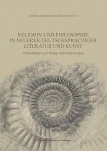 Religion und Philosophie in neuerer deutschsprachiger Literatur und Kunst - 2857810064