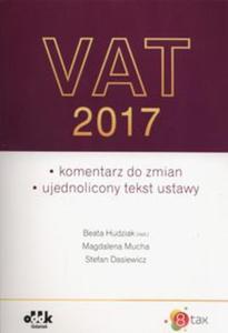 Vat 2017 komentarz do zmian Ujednolicony tekst ustawy - 2857810257