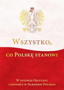 Wszystko co Polsk stanowi - 2857810286