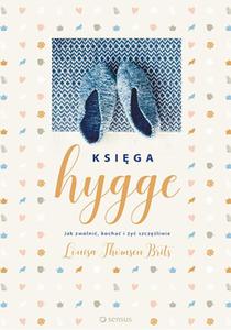 Ksiga Hygge. Jak zwolni, kocha i y szczliwie - 2857810593