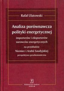 Analiza porównawcza polityki energetycznej importerów i eksporterów...