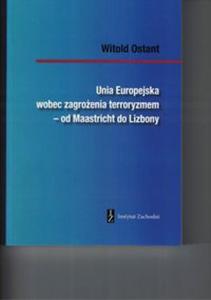 Unia Europejska wobec zagroenia terroryzmem - od Maastricht do Lizbony - 2857811154