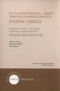 Etyka chrzecijaska - midzy tradycj a wspóczesnoci