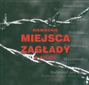 Niemieckie miejsca zagady w Polsce wersja polska - 2825666484