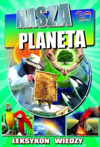 Nasza planeta - Leksykon wiedzy - 2857812022