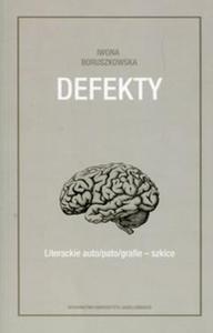 Defekty Literackie auto/pato/grafie szkice - 2857812050