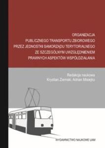 Organizacja publicznego transportu zbiorowego przez jednostki samorzdu terytorialnego ze szczeglny - 2857812072