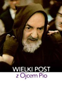 Wielki Post z Ojcem Pio - 2857812247