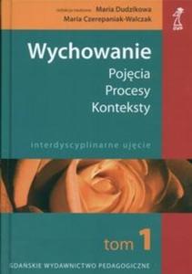 Wychowanie Pojcia procesy konteksty t 1 - 2825666530