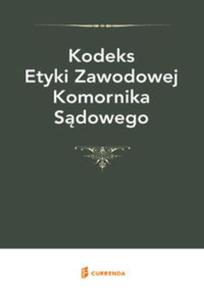 Kodeks Etyki Zawodowej Komornika - 2857813056