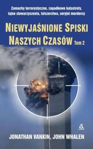 Niewyjanione spiski naszych czasw Tom 2 - 2857813272