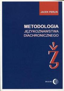 Metodologia jzykoznastwa diachronicznego - 2857815045