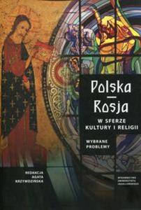 Polska Rosja w sferze kultury i religii - 2857815470