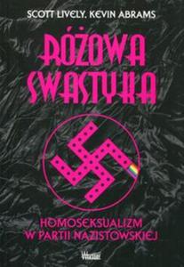 Rowa swastyka Homoseksualizm w partii nazistowskiej - 2857815631