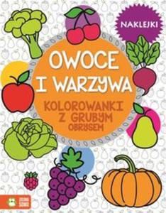 Owoce i warzywa. Kolorowanki z grubym obrysem - 2857815768