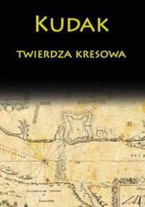 Kudak twierdza kresowa - 2857815865