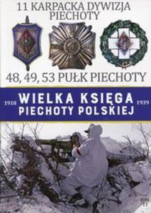 Wielka Ksiga Piechoty Polskiej 11 11 Karpacka dywizja piechoty - 2857816213
