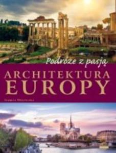 Podróe z pasj. Architektura Europy