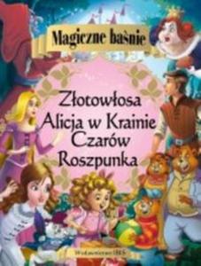 Magiczne banie Alicja w Krainie Czarów Roszpunka Zotowosa i trzy niedwiadki