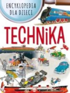 Encyklopedia dla dzieci. Technika - 2857816445