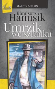 Komisorz Hanusik Umrzik we szranku - 2857816637