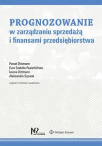 Prognozowanie w zarzdzaniu sprzeda i finansami przedsibiorstwa - 2857816915