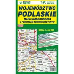 Mapa wojewdztwa podlaskiego - administracyjno-samochodowa 1:183 000 - 2857817204