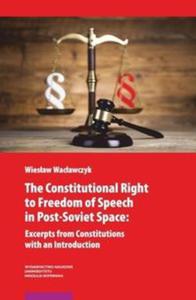 The Constitutional Right to Freedom of Speech in Post-Soviet Space - 2857817900